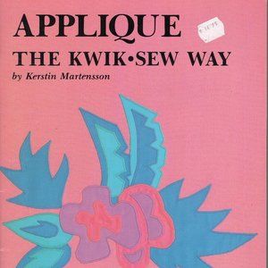 Applique The Kwik Sew Way Kerstin Martensson & UNCUT Master Sewing Patterns 1988